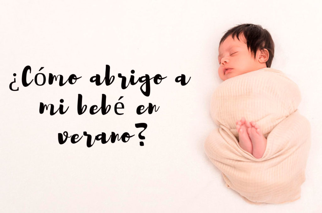 Cómo abrigar al bebé en verano